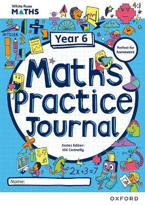 White Rose Maths Practice Journals Year 6 Workbook: Single Copy - Mary-Kate Connolly - cover