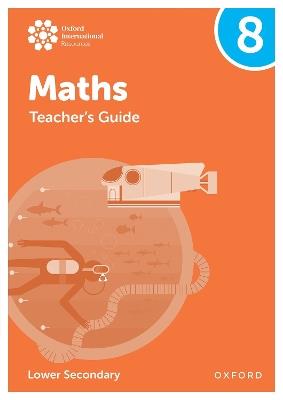 Oxford International Maths: Teacher's Guide 8 (Lower Secondary) - Katie Wood,Jemma Sherwood,Dan Draper - cover