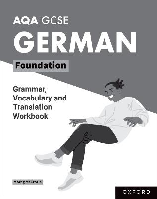 AQA GCSE German: AQA GCSE German Foundation Grammar, Vocabulary and Translation Workbooks: Pack of 8 - Morag McCrorie - cover