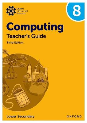 Oxford International Lower Secondary Computing: Teacher's Guide 8 - Alison Page,Howard Lincoln,Diane Levine - cover