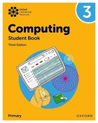 Oxford International Primary Computing: Student Book 3 - Alison Page,Howard Lincoln,Diane Levine - cover