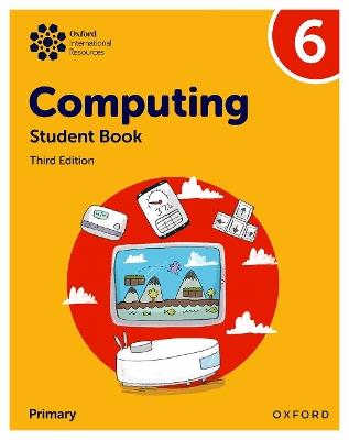 Oxford International Primary Computing: Student Book 6 - Alison Page,Howard Lincoln,Diane Levine - cover