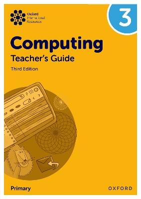 Oxford International Primary Computing: Teacher's Guide 3 - Alison Page,Howard Lincoln,Diane Levine - cover