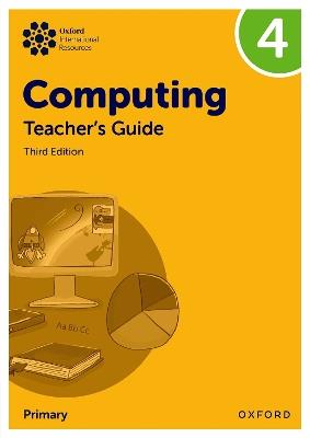 Oxford International Primary Computing: Teacher's Guide 4 - Alison Page,Howard Lincoln,Diane Levine - cover