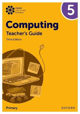 Oxford International Primary Computing: Teacher's Guide 5 - Alison Page,Howard Lincoln,Diane Levine - cover
