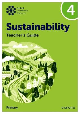 Oxford International Sustainability: Teacher's Guide 4 (Primary) - Jody Ellenby - cover
