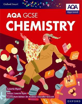Oxford Smart AQA GCSE Sciences: Chemistry Student Book - Lawrie Ryan - cover