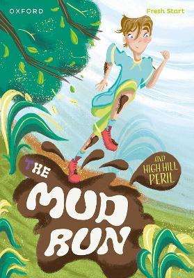 Read Write Inc. Fresh Start Readers: Book 4: The Mud Run & High Hill Peril - Lou Kuenzler,Helen Dineen - cover