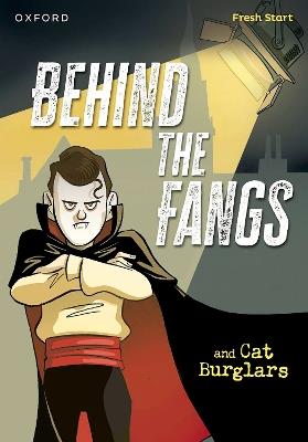 Read Write Inc. Fresh Start Readers: Book 15: Behind the Fangs & Cat Burglars - Lou Kuenzler - cover