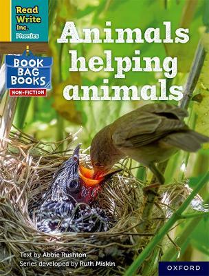 Read Write Inc. Phonics: Yellow Set 5: NF Book Bag Book 1 Animals helping animals - Abbie Rushton - cover