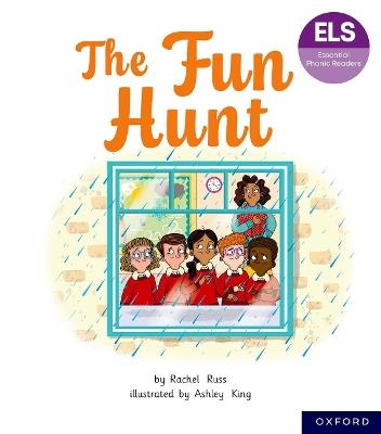 Essential Letters and Sounds: Essential Phonic Readers: Oxford Reading Level 6: The Fun Hunt - Rachel Russ - cover
