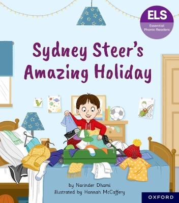 Essential Letters and Sounds: Essential Phonic Readers: Oxford Reading Level 6: Sydney Steer's Amazing Holiday - Narinder Dhami - cover