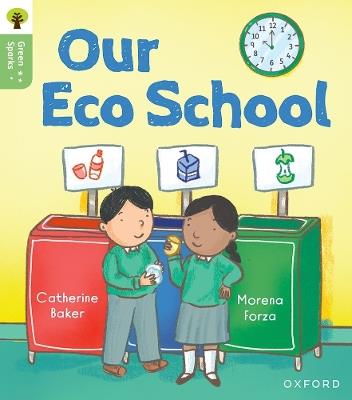 Oxford Reading Tree Green Sparks: Level 1: Our Eco School - Catherine Baker - cover