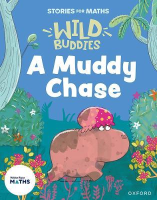 Stories for Maths: EYFS: A Muddy Chase - Abbie Rushton - cover
