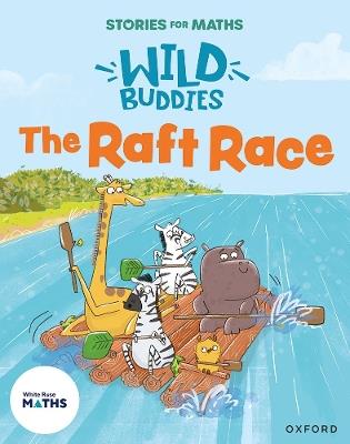 Stories for Maths: EYFS: The Raft Race - Lorna Greengrass - cover