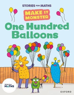 Stories for Maths: KS1: One Hundred Balloons (Place value (within 100)) - Lorna Greengrass - cover