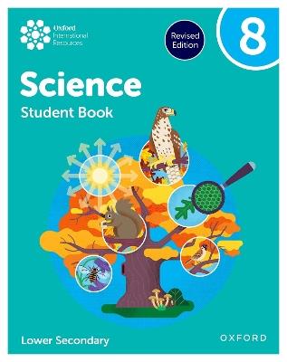 Oxford International Science: Student Book 8 (Lower Secondary) - Jo Locke,Helen Reynolds,Philippa Gardom Hulme - cover