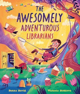 The Awesomely Adventurous Librarians - Donna David - cover