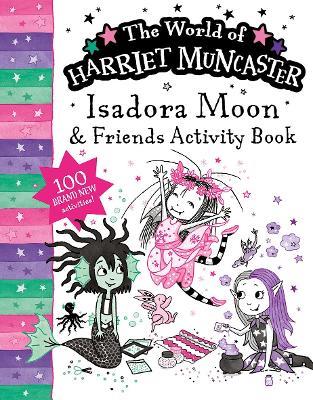Isadora Moon and Friends Bumper Activity Book: 100 brand new activities featuring Isadora, Mirabelle and Emerald! - Harriet Muncaster - cover