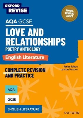 Oxford Revise: AQA GCSE English Literature: Love and Relationships Poetry Anthology - Graham Elsdon - cover