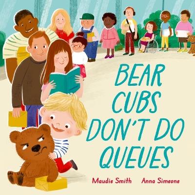 Bear Cubs Don't Do Queues - Maudie Smith - cover