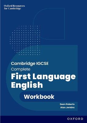 Cambridge IGCSE Complete First Language English: Workbook: Third Edition - Dean Roberts,Alan Jenkins - cover