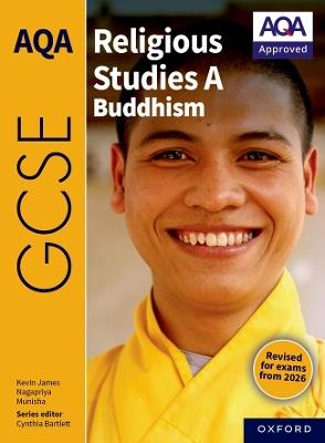 AQA GCSE Religious Studies A Buddhism: Revised Edition - Kevin James,Nagapriya,Munisha - cover