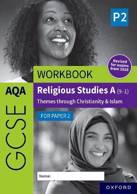 AQA GCSE Religious Studies A (9-1) Workbook: Christianity & Islam for Paper 2: Revised Edition - Dawn Cox - cover