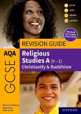 AQA GCSE Religious Studies A (9-1): Christianity & Buddhism Revision Guide: Revised Edition - Peter Smith,Marianne Fleming - cover