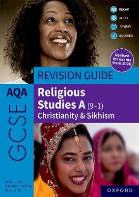 AQA GCSE Religious Studies A (9-1): Christianity & Sikhism Revision Guide - Peter Smith,Marianne Fleming,Ann Clucas - cover