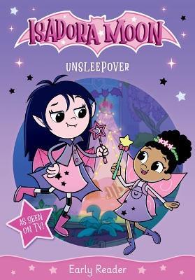 Isadora Moon: Unsleepover, an exciting early reader based on the top rated animated TV series, from the world of Harriet Muncaster - cover