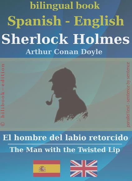 Sherlock Holmes - El hombre del labio retorcido, Spanish-English