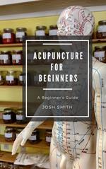 Acupuncture for Beginners