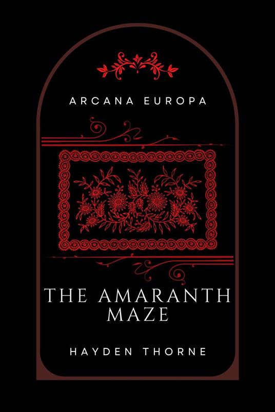 The Amaranth Maze