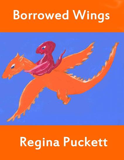 Borrowed Wings - Regina Puckett - ebook