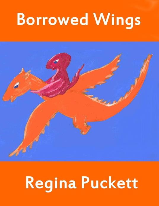 Borrowed Wings - Regina Puckett - ebook