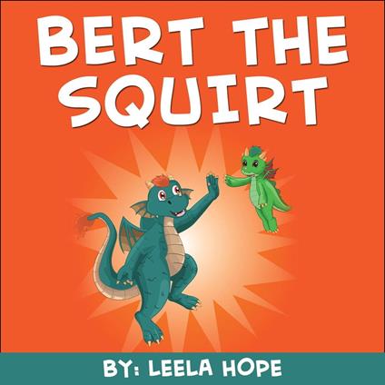 Bert the Squirt - Leela Hope - ebook