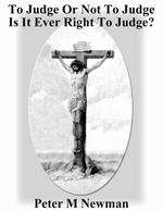 To Judge or Not to Judge - Is it Ever Right to Judge Others?
