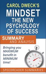 Carol Dweck's Mindset The New Psychology of Success: Summary and Analysis