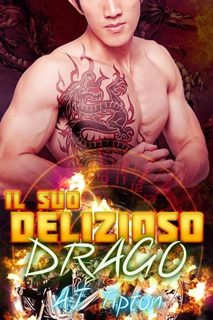 Il suo delizioso drago - AJ Tipton - ebook