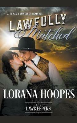 Lawfully Matched - Lorana Hoopes - cover