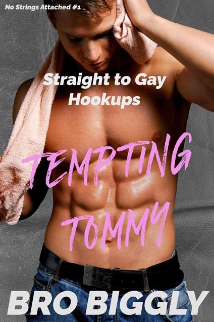 Tempting Tommy: Straight to Gay Hookups