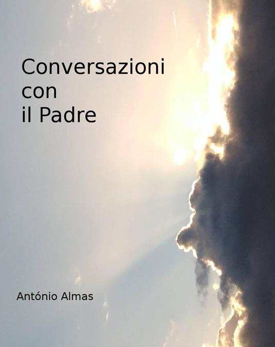 Conversazioni con il Padre - Antonio Almas - ebook
