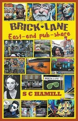 Brick Lane. East-End Pub-Share. - S C Hamill - cover