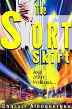 The Short Skirt & Other Problems