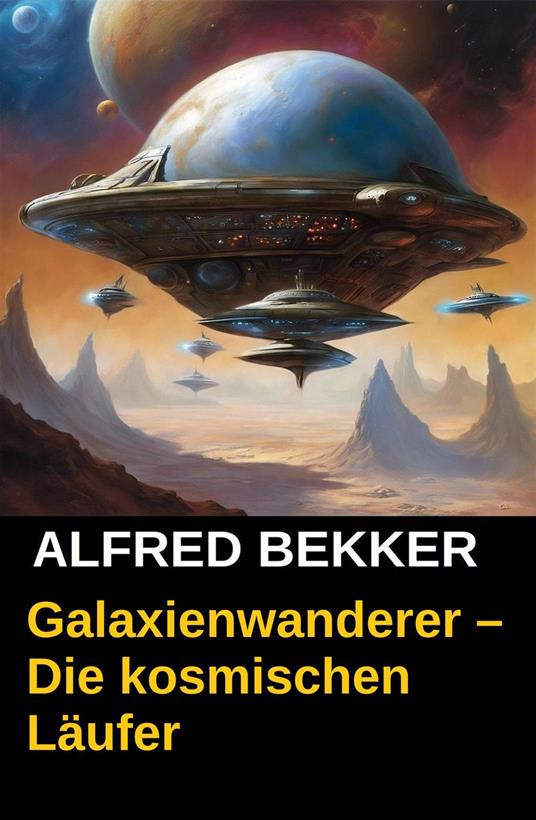 Galaxienwanderer – Die kosmischen Läufer