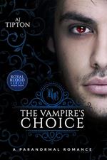 The Vampire's Choice: A Paranormal Romance