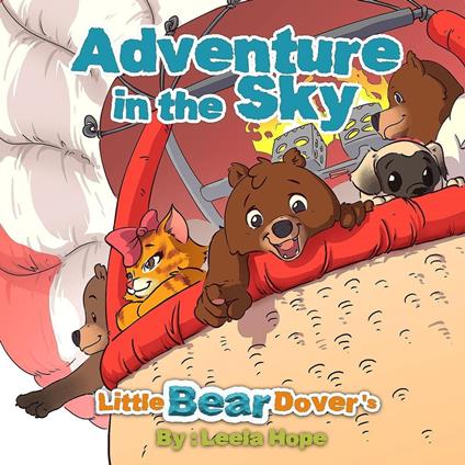 Little Bear Dover’s Adventure in the Sky - Leela Hope - ebook