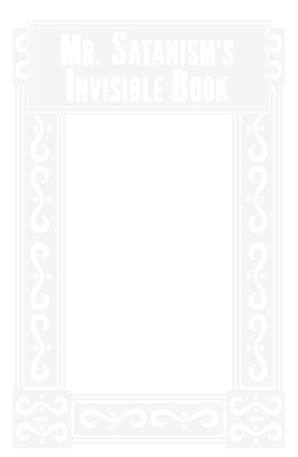 Mr. Satanism's Invisible Book
