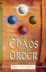 The War of Chaos and Order